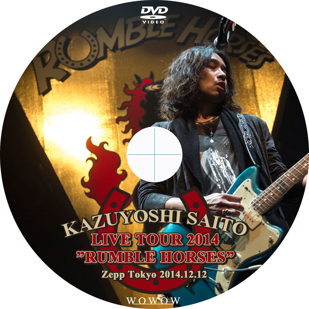 斉藤和義 Live Tour 14 Rumble Horses Tomiio15音楽ライブdvd Blu Rayラベル 斉藤和義 Live Tour 14 Rumble Horses Tomiio15音楽ライブdvd Blu Rayラベル