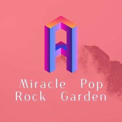 「Miracle Pop/Rock Garden」始動！