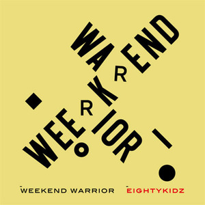 80kidzweekendwarrior