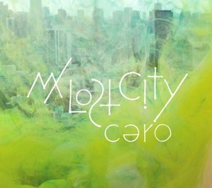 cero - My Lost City
