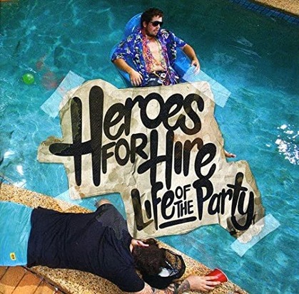 Heroes For Hire_Life Of The Party