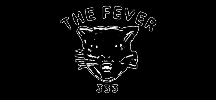 Fever 333