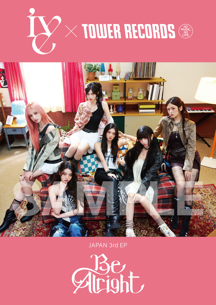 IVE Be Alright タワレコ HMVラキドロ コンプ×5 ⑦ IVE JAPAN 3rd EP『Be Alright』発売記念！タワーレコードにて