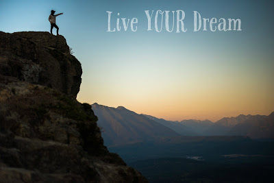 Live your dream