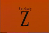 FairladyZ debut