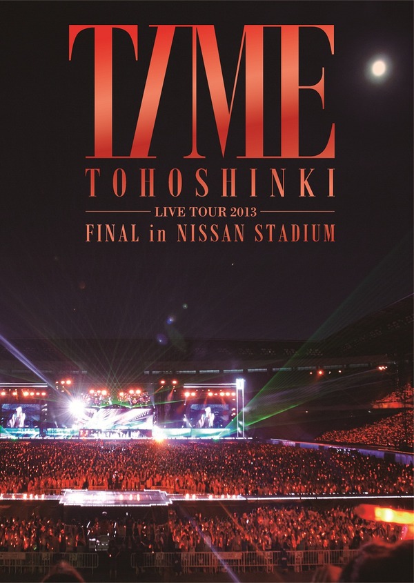 東方神起 LIVE TOUR 2013 ～TIME～ FINAL in NISSAN STADIUM