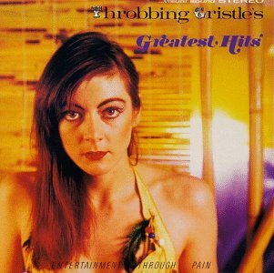 Throbbing Gristle's Greatest Hits／Throbbing Gristle : 80's UK New