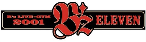 B'z 「B'z LIVE-GYM 2001 