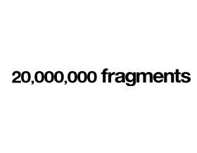 20,000,000fragments