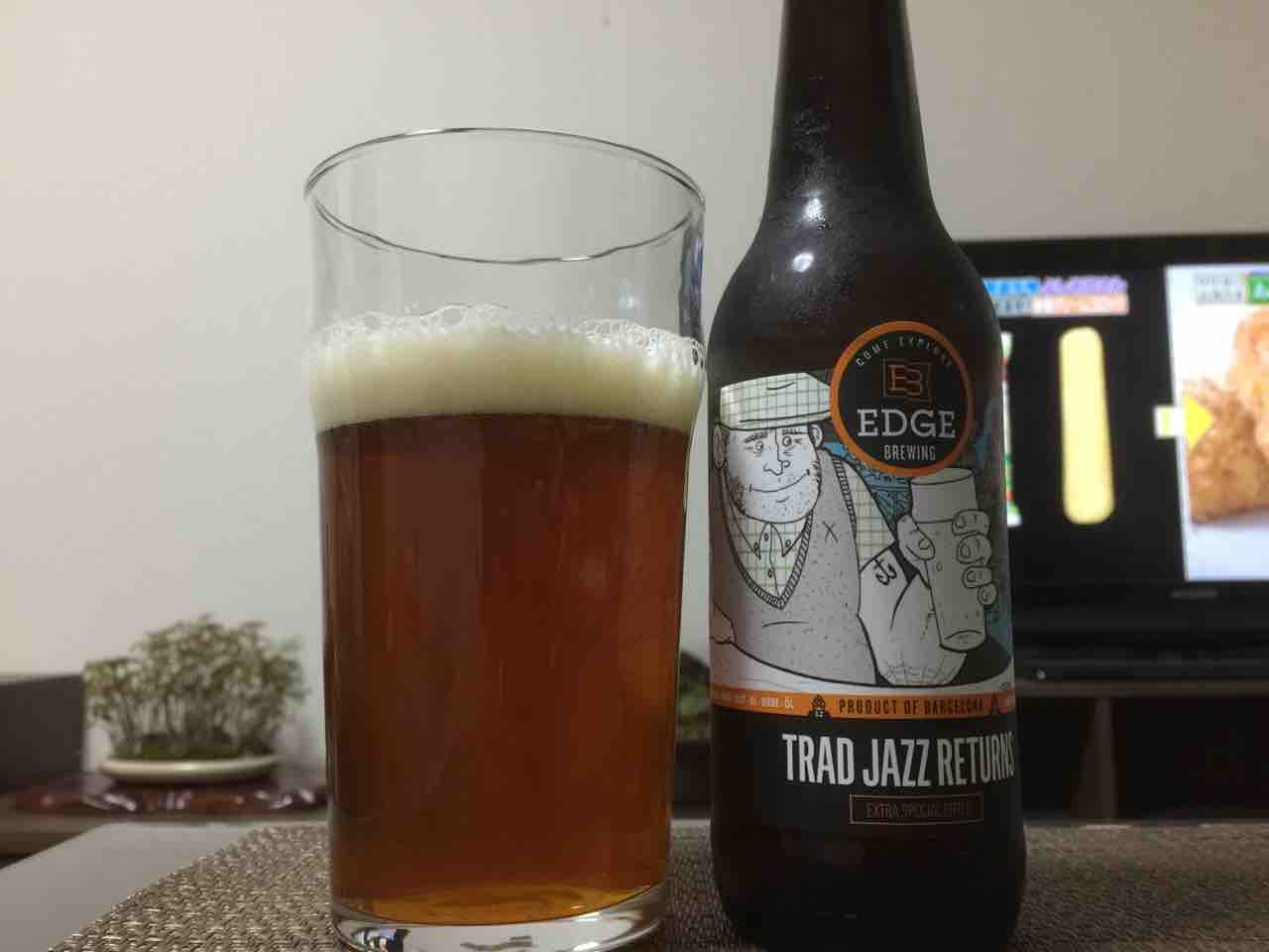 エッジブリューイング トラッドジャズリターンズ クラフトビールと盆栽の日記 高知 エッジブリューイング トラッドジャズリターンズ クラフトビールと盆栽の日記 高知