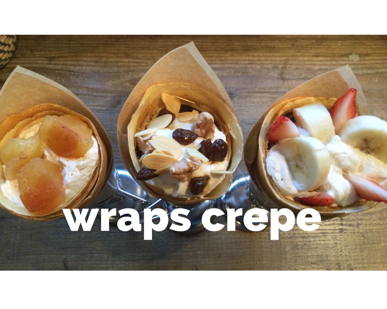 再開してます！ : wraps crepe