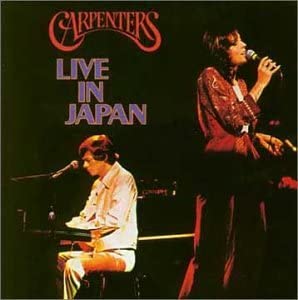 カーペンターズ 『ライブ・イン・ジャパン』（A&M、1975年） : Read Me
