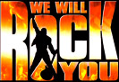 WE WILL ROCK YOU