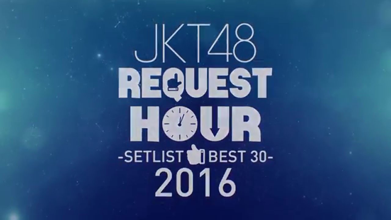 神曲はどれだ 初開催リクアワの注目ポイントはこれだ Jkt48論 神曲はどれだ 初開催リクアワの注目ポイントはこれだ Jkt48論