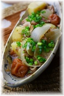 梅おかか肉じゃが。 と献立。